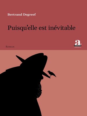 cover image of Puisqu'elle est inévitable